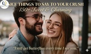 A smiling couple wearing glasses hugs, with text overlay reading 'Nice Things to Say to Your Crush: 150+ Sweet & Charming' and the quote 'I still get butterflies every time I see you.'"