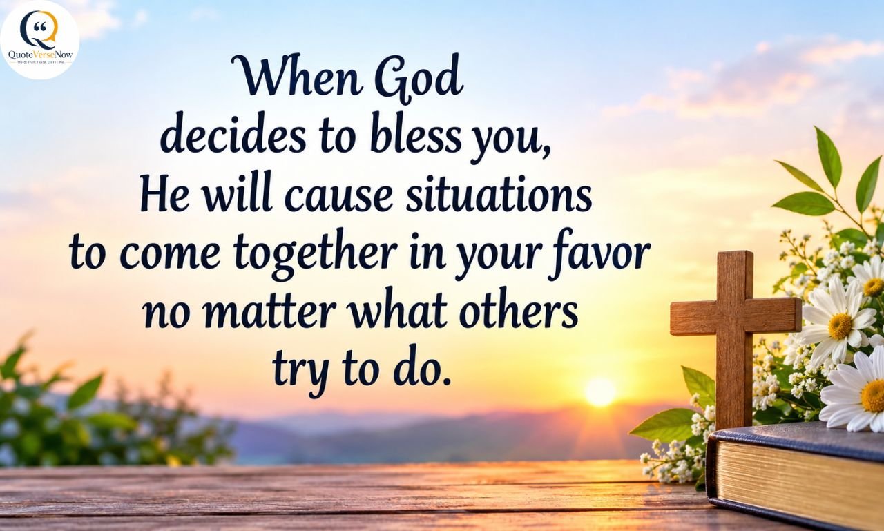 Short blessing quotes for God about trusting His blessings and favor